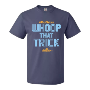 Men #GoGrizz Whoop That Trick - Navy blue short sleeve tee